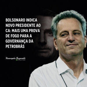 Indicação de Bolsonaro para presidência do CA põe novamente à prova governança da Petrobrás