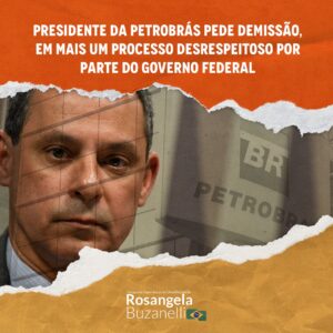 Governo burla regras de destituição e nomeação da Petrobrás e pressiona renúncia de José Mauro Coelho