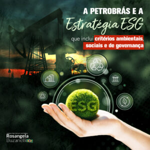 A gestão da Petrobrás tem colocado em prática os conceitos ESG?