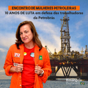 Petroleiras realizam encontro em Porto Alegre e comemoram 10 anos do Coletivo de Mulheres