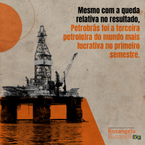 Entre as 10 grandes petroleiras, Petrobrás é a terceira que mais lucrou nos primeiros seis meses do ano